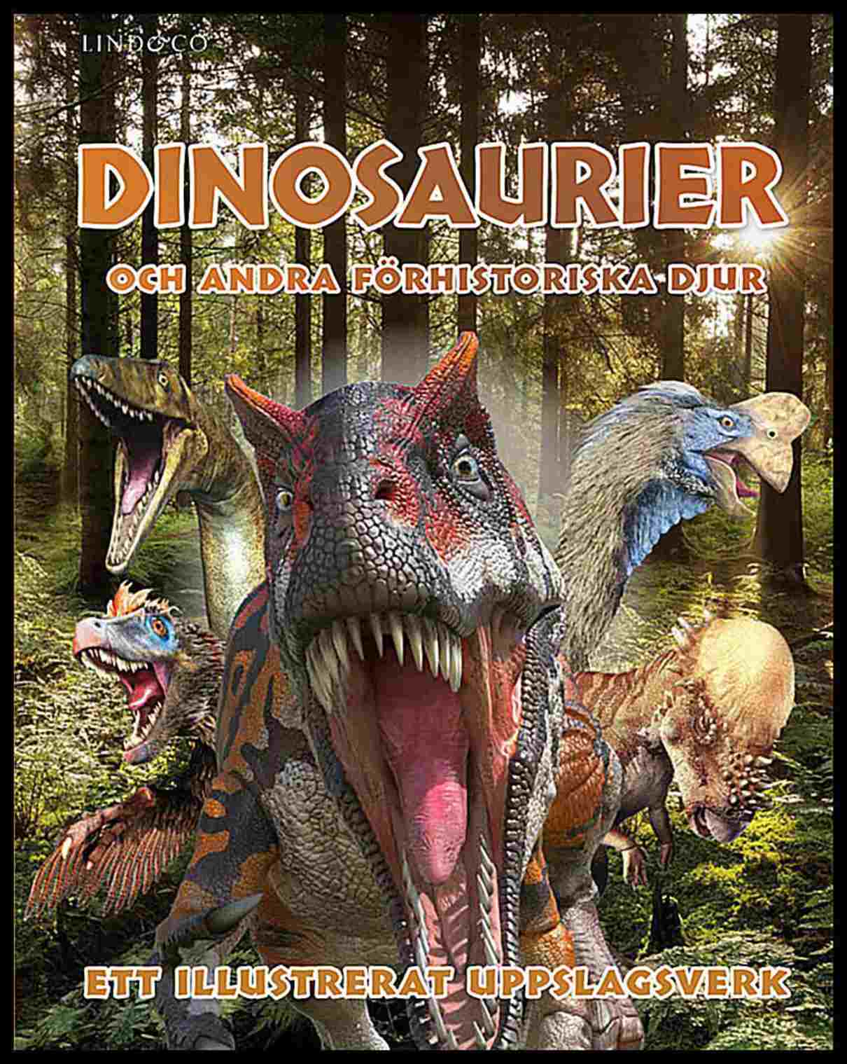 Mills, Andrea | Dinosaurier och andra förhistoriska djur : Ett illustrerat uppslagsverk