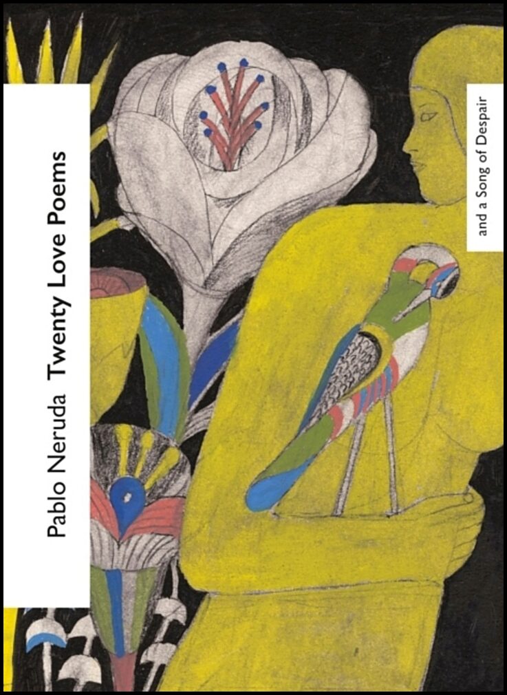 Neruda, Pablo | Twenty Love Poems and a Song of Despair