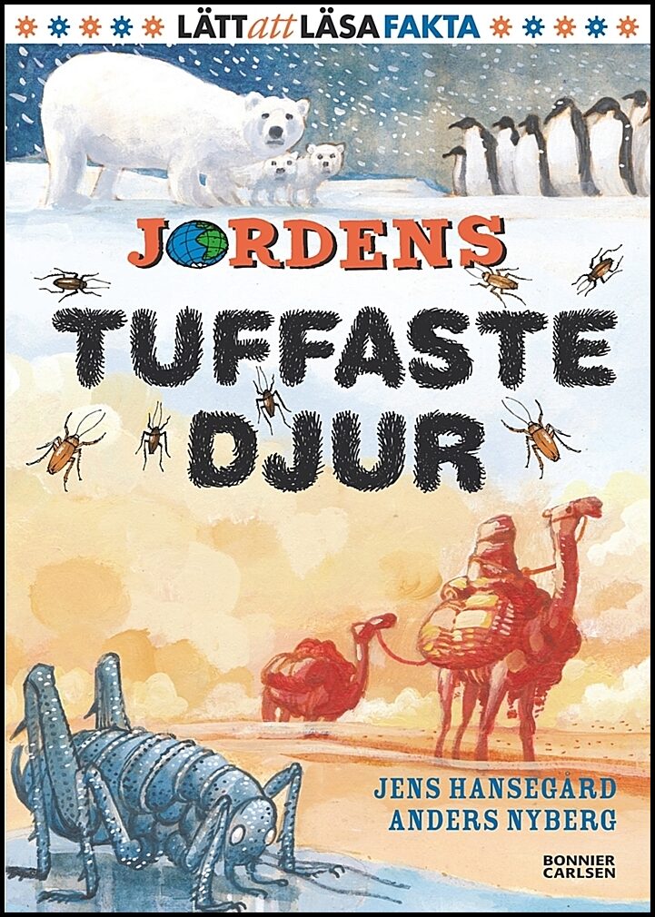 Hansegård, Jens | Nyberg, Anders | Jordens tuffaste djur