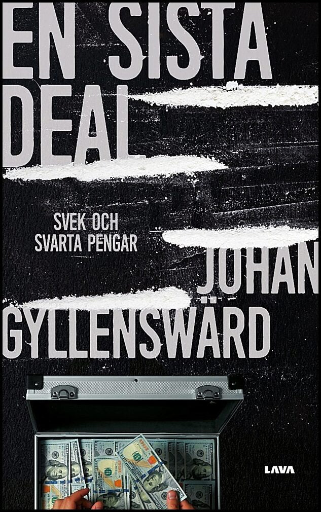 Gyllenswärd, Johan | En sista deal : Svek och svarta pengar