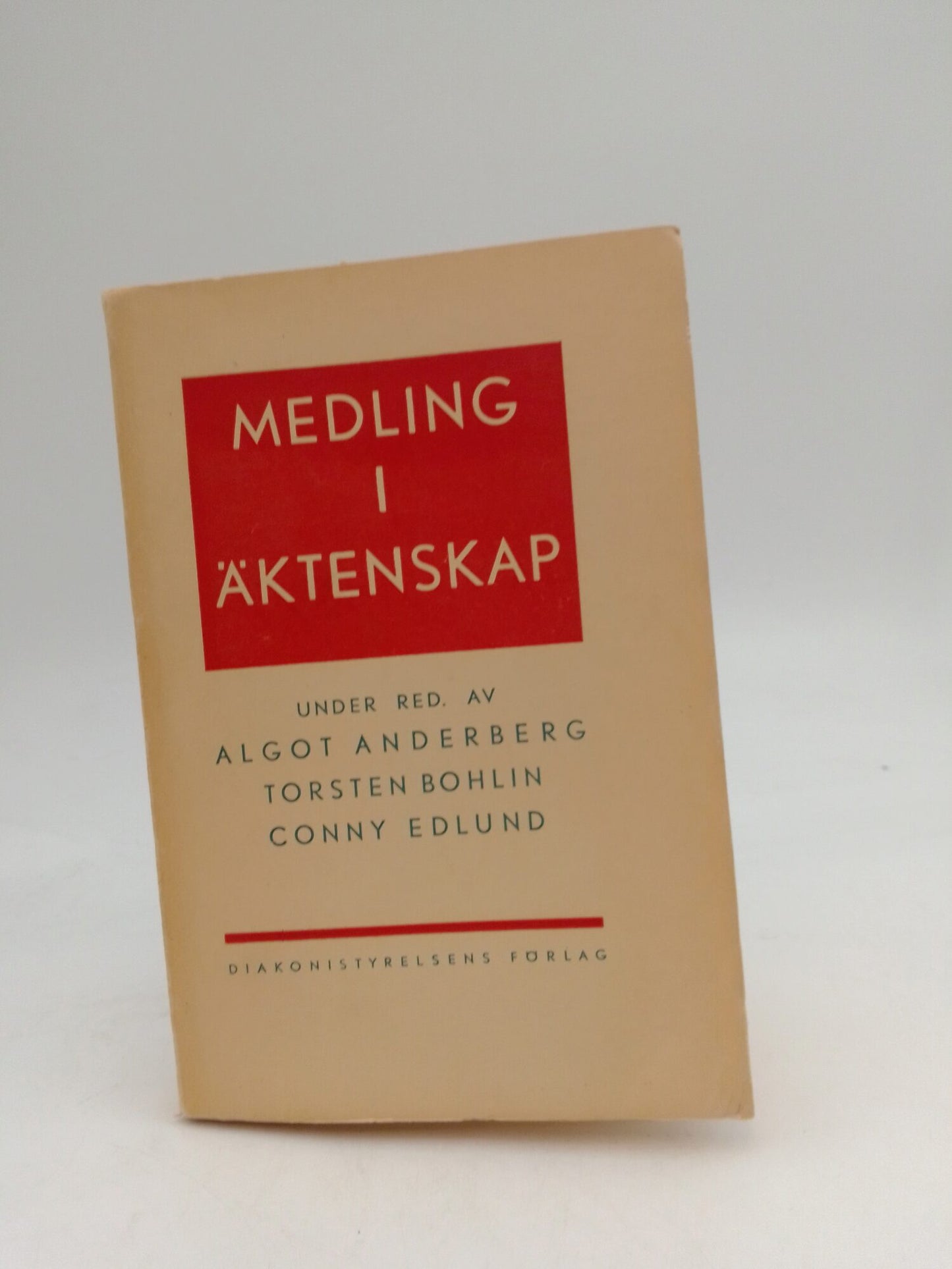 Anderberg, Algot | Bohlin, Torsten | Edlund, Conny (red) | Medling i äktenskap : Erfarenheter och synpunkter av svenska...