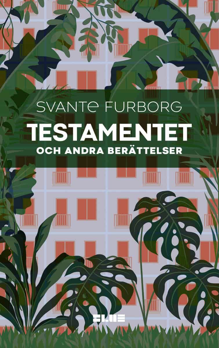 Furborg, Svante | Testamentet : Och andra berättelser