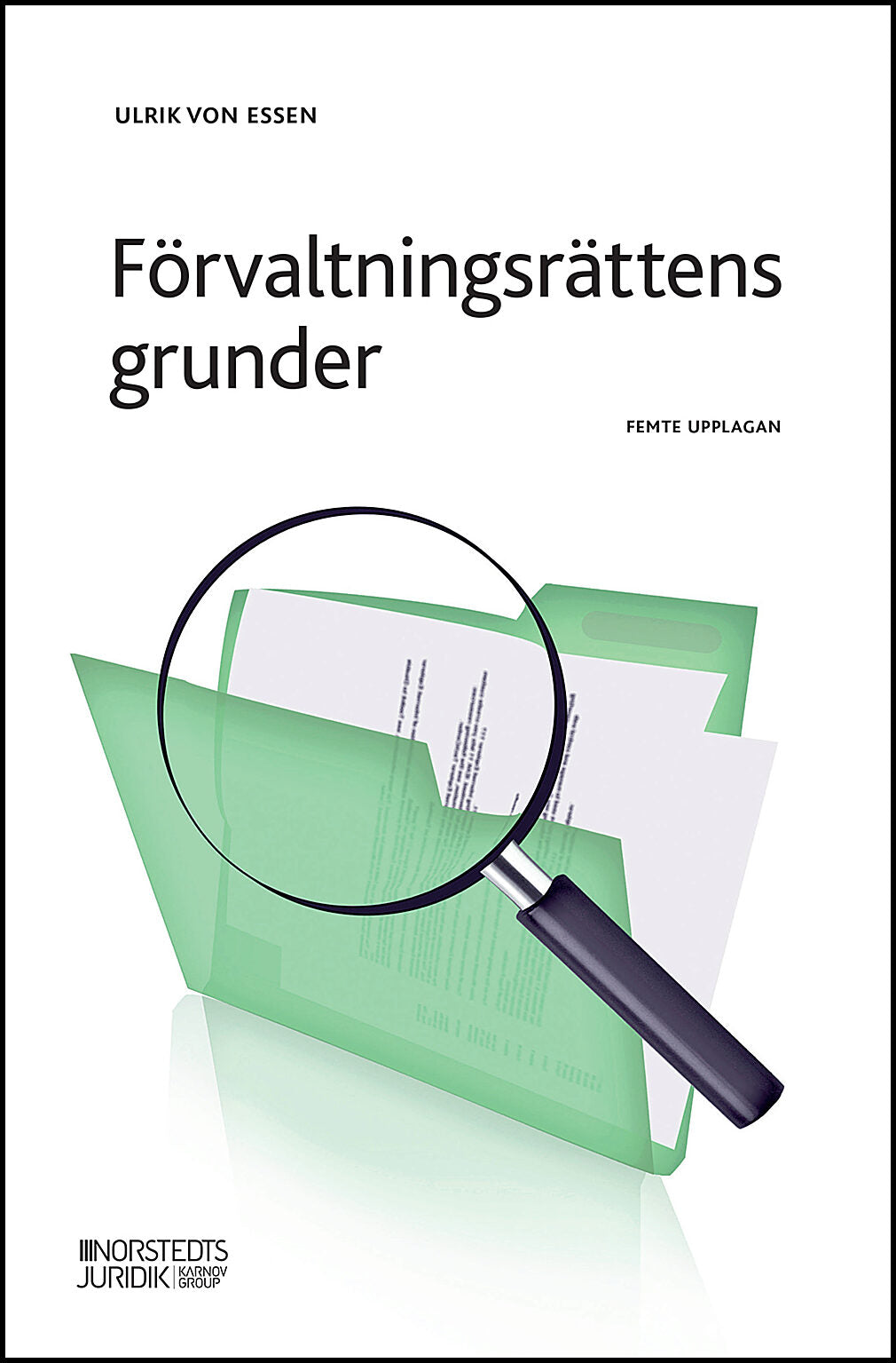 Essen, Ulrik von | Förvaltningsrättens grunder