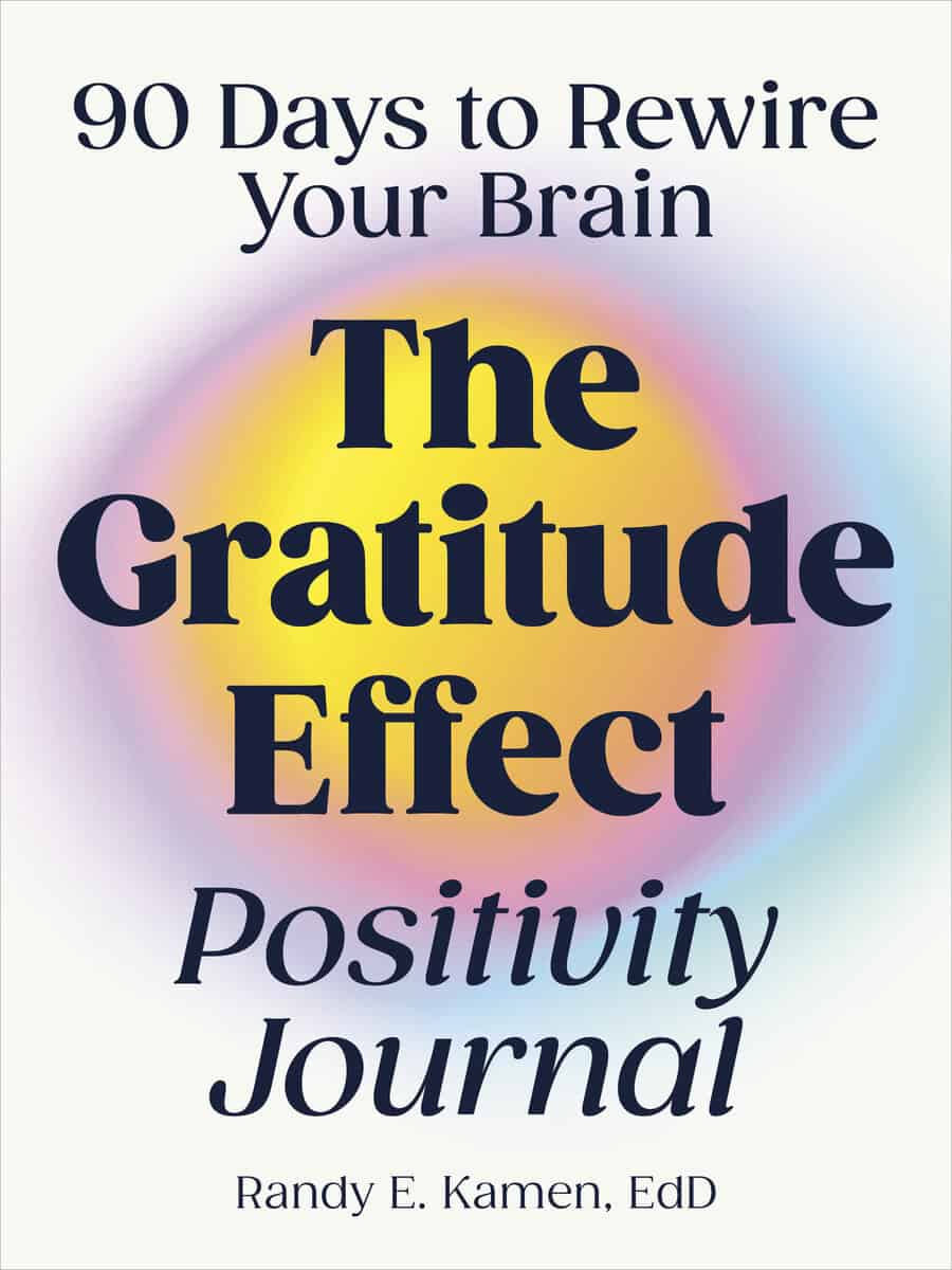 Randy E. Kamen | Gratitude Effect Positivity Journal