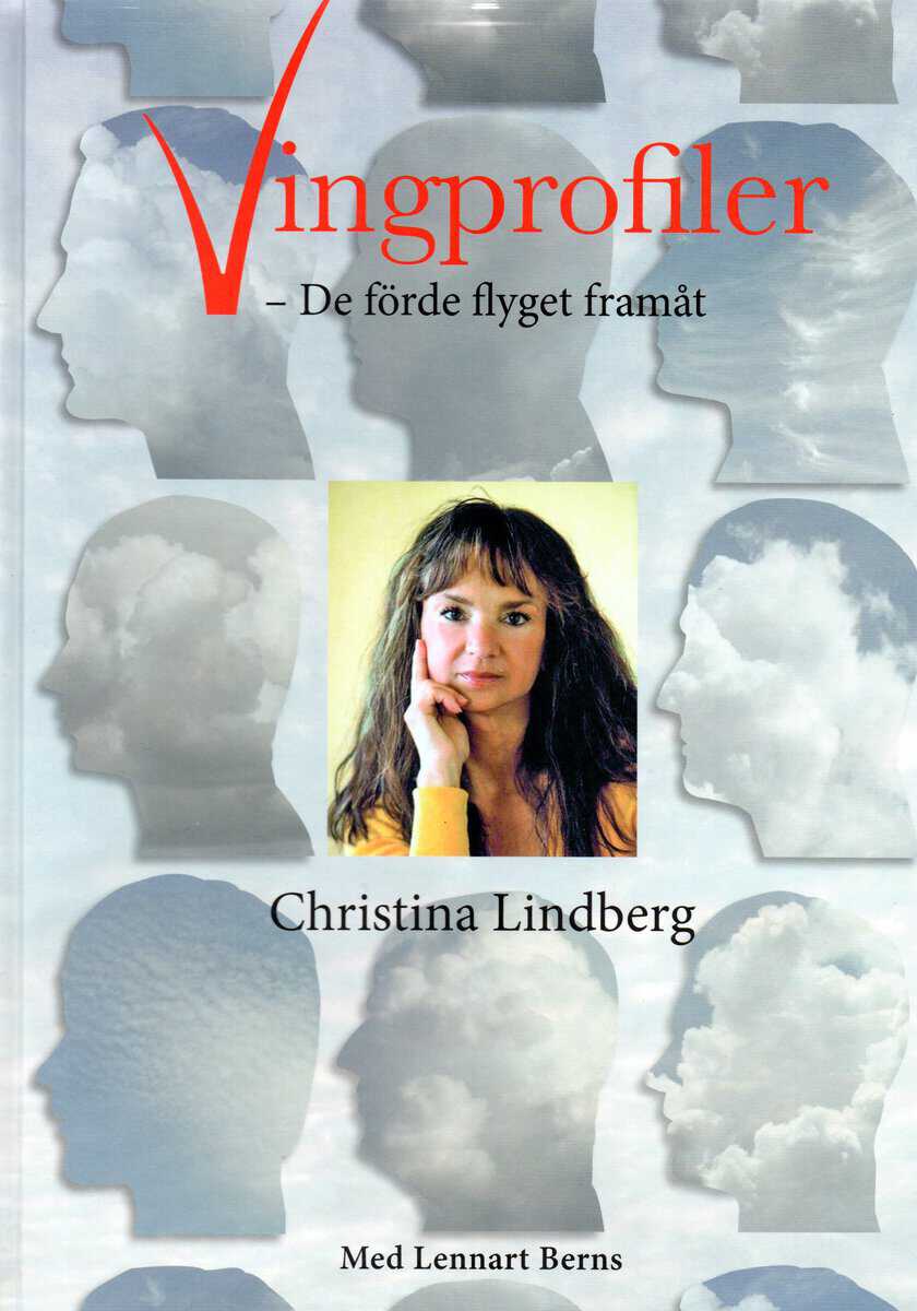 Lindberg, Christina | Berns, Lennart | Vingprofiler : De förde flyget framåt.