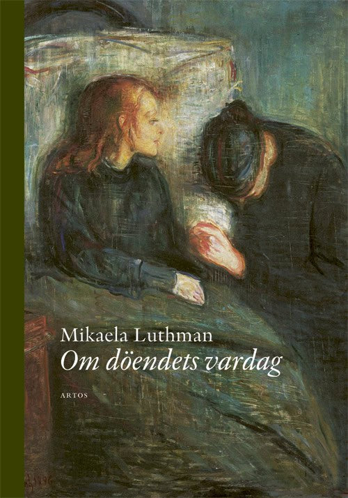 Luthman, Mikaela | Om döendets vardag