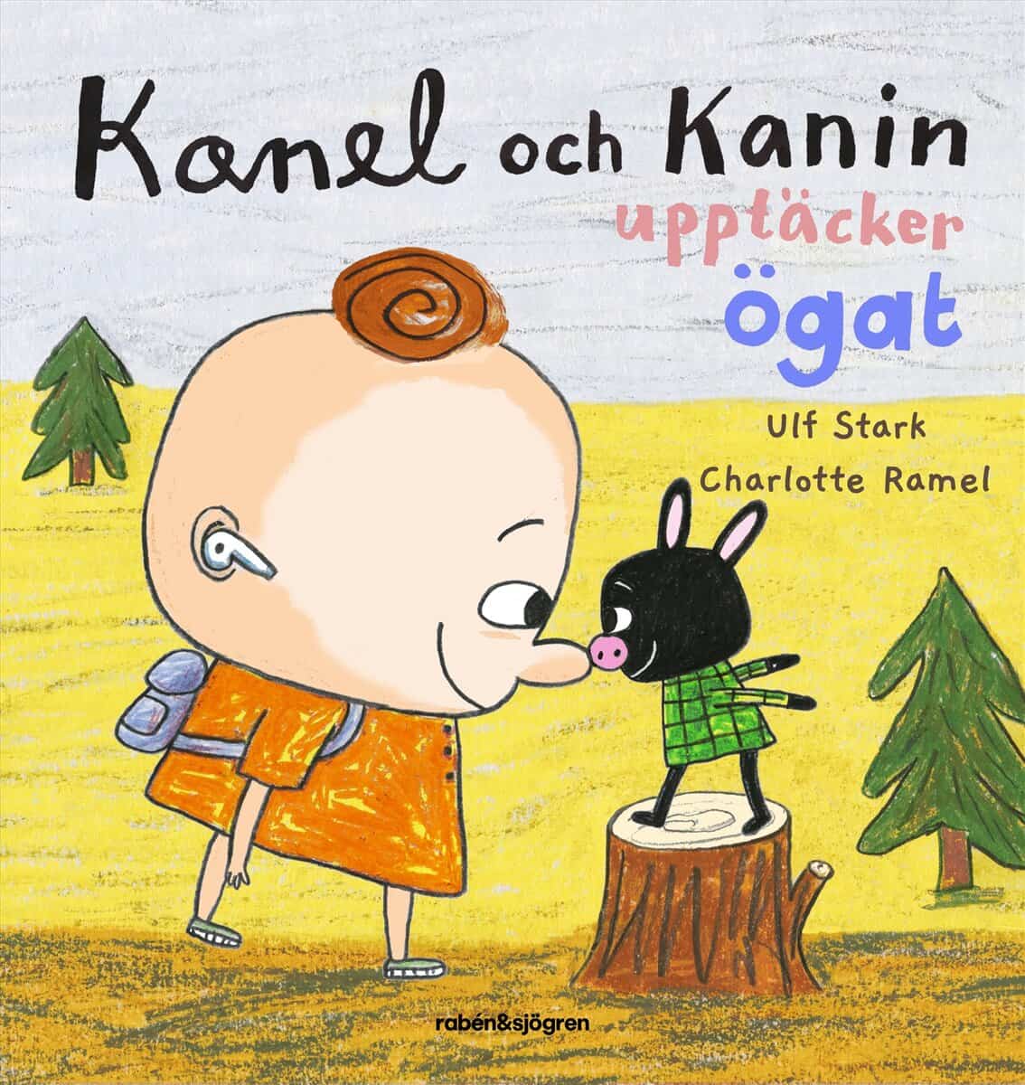 Stark, Ulf | Kanel och Kanin upptäcker ögat