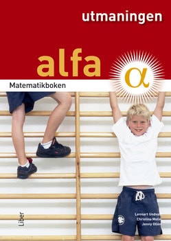 Undvall, Lennart | Melin, Christina | Ollén, Jenny | Matematikboken Alfa Utmaningen