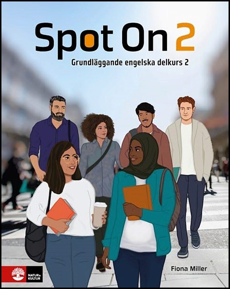 Miller, Fiona| Kvam, Anne Lise S.| Showghi, Pezhman| Stenbakken, Annelén T.A. | Spot On 2