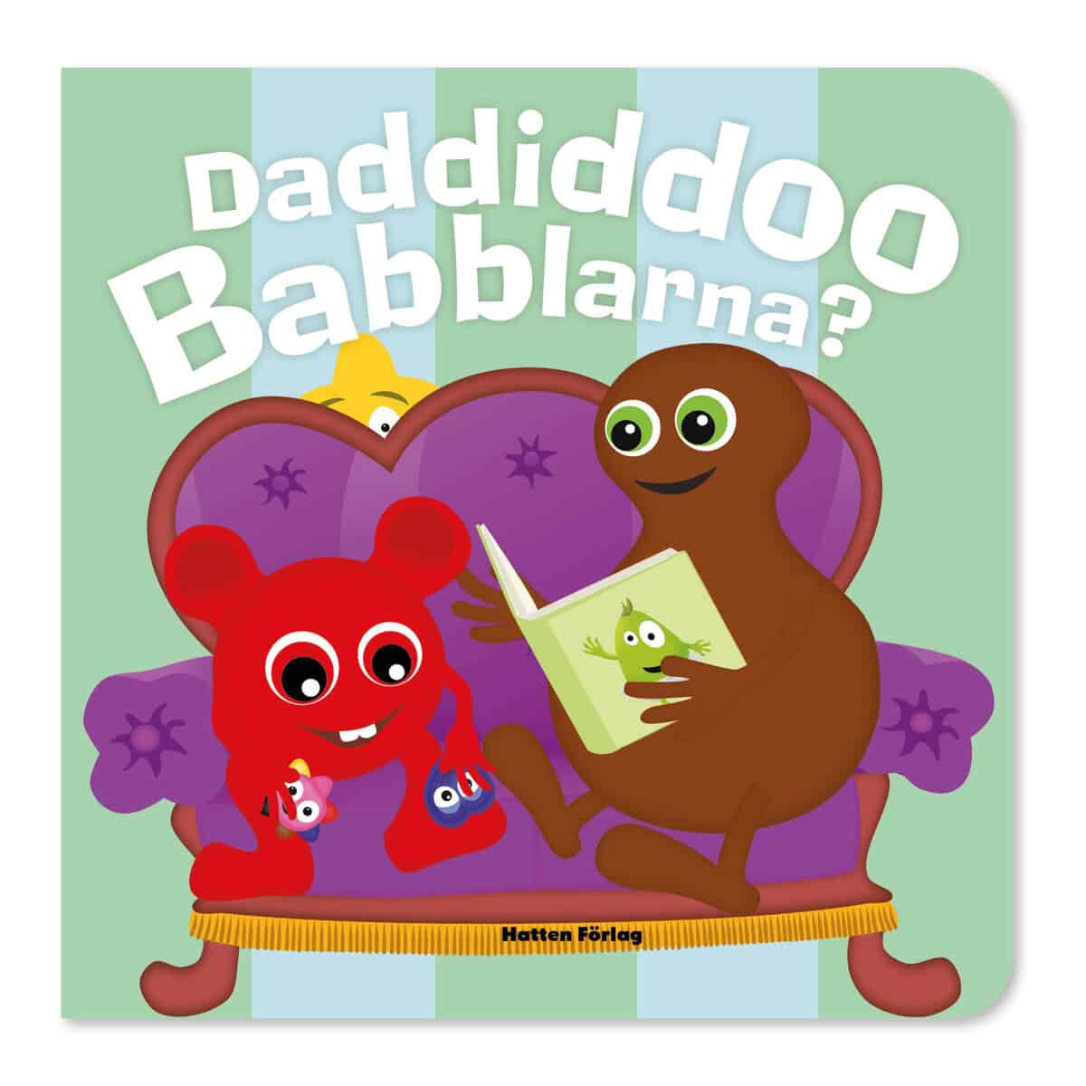Tisell, Anneli | Johansson, Iréne | Schubert, Ola | Daddiddoo Babblarna? Pratbok