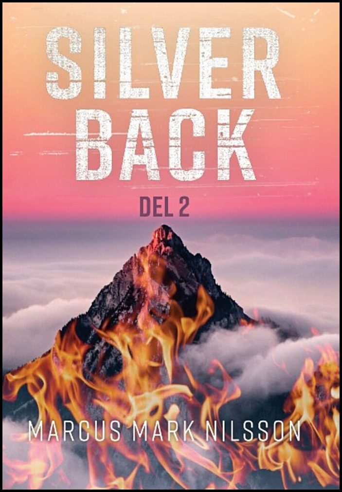 Nilsson, Marcus | Silverback. Del 2 : Del 2