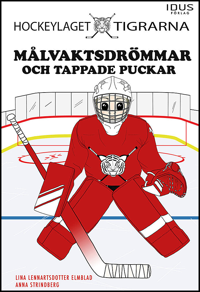 Lennartsdotter Elmblad, Lina | Målvaktsdrömmar och tappade puckar