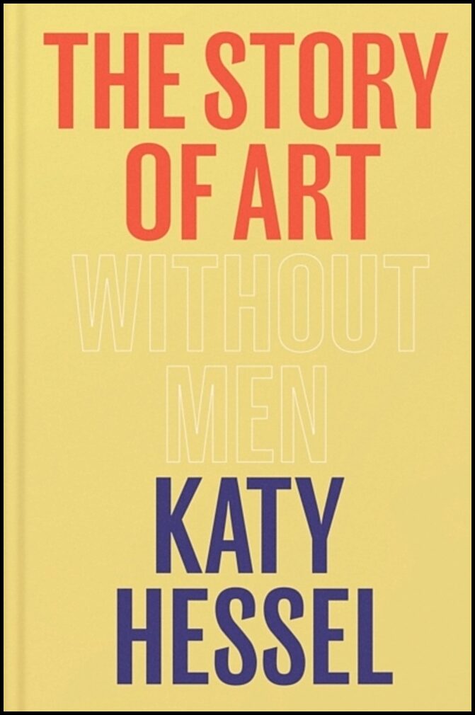 Hessel, Katy | Story of Art without Men
