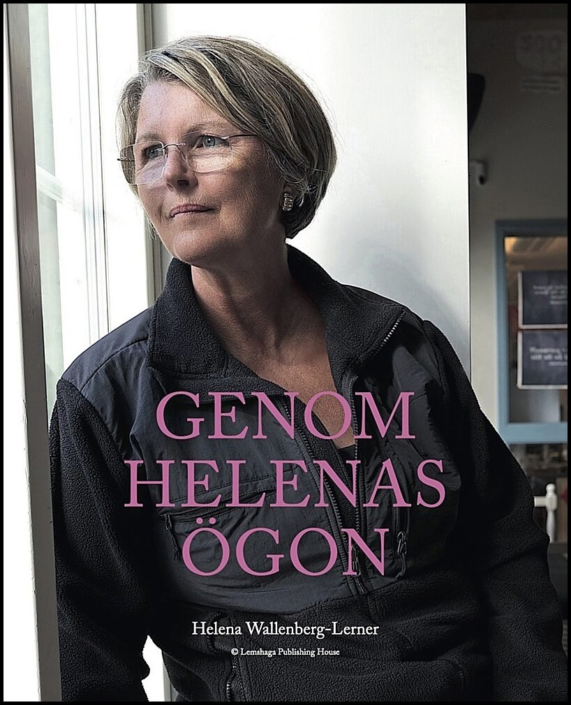 Wallenberg-Lerner, Helena | Genom Helenas ögon