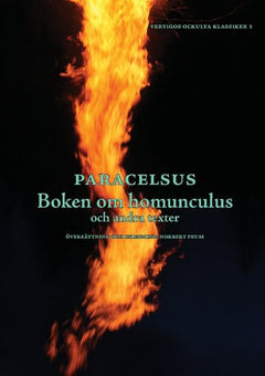 ., Paracelsus | Boken om homunculus och andra texter