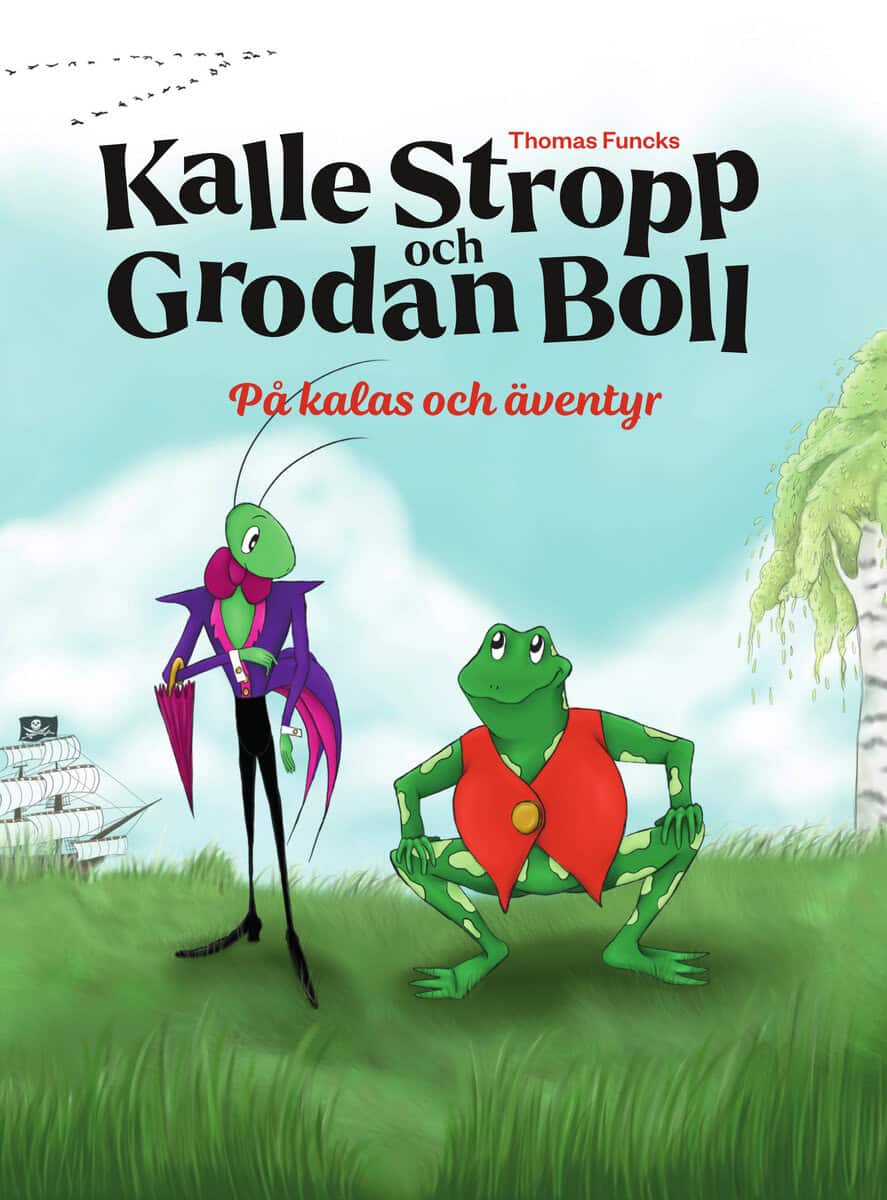Funck, Thomas | Kalle Stropp och Grodan Boll på kalas och äventyr