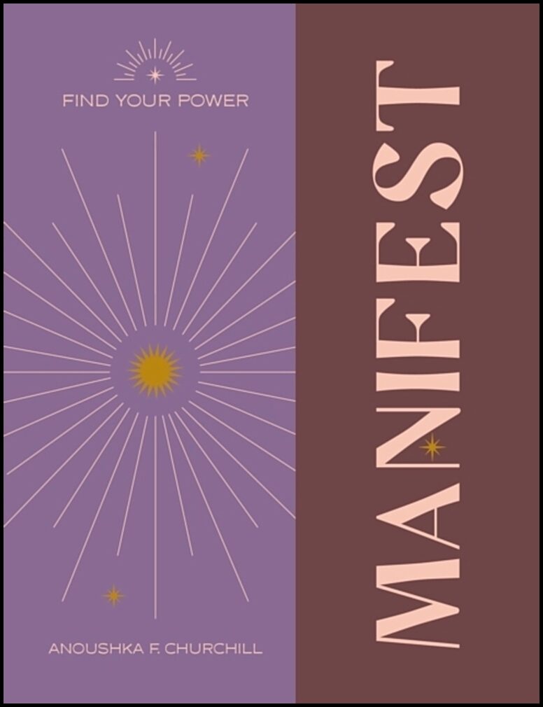 Churchill, Anoushka F. | Find Your Power : Manifest
