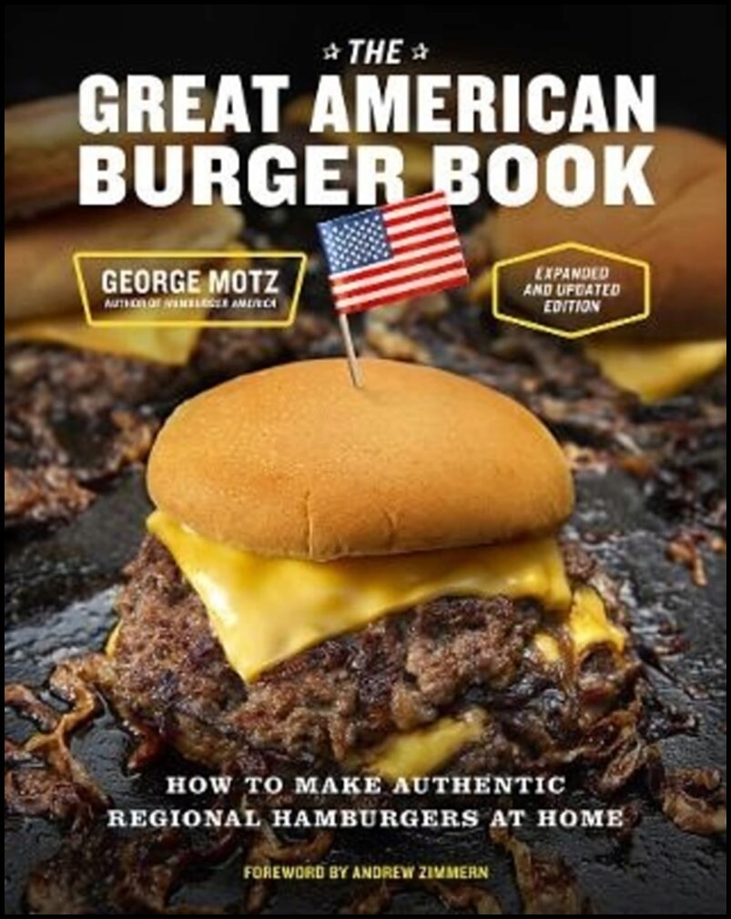 Motz, George | The Great American Burger Book (Expanded and Updated Edition)