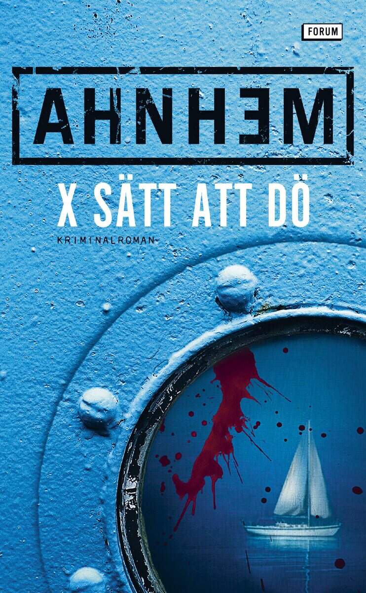 Ahnhem, Stefan | X sätt att dö