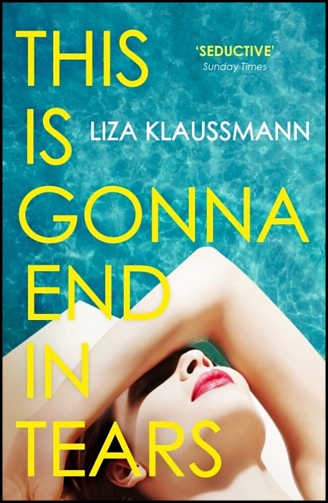 Klaussmann, Liza | This is Gonna End in Tears