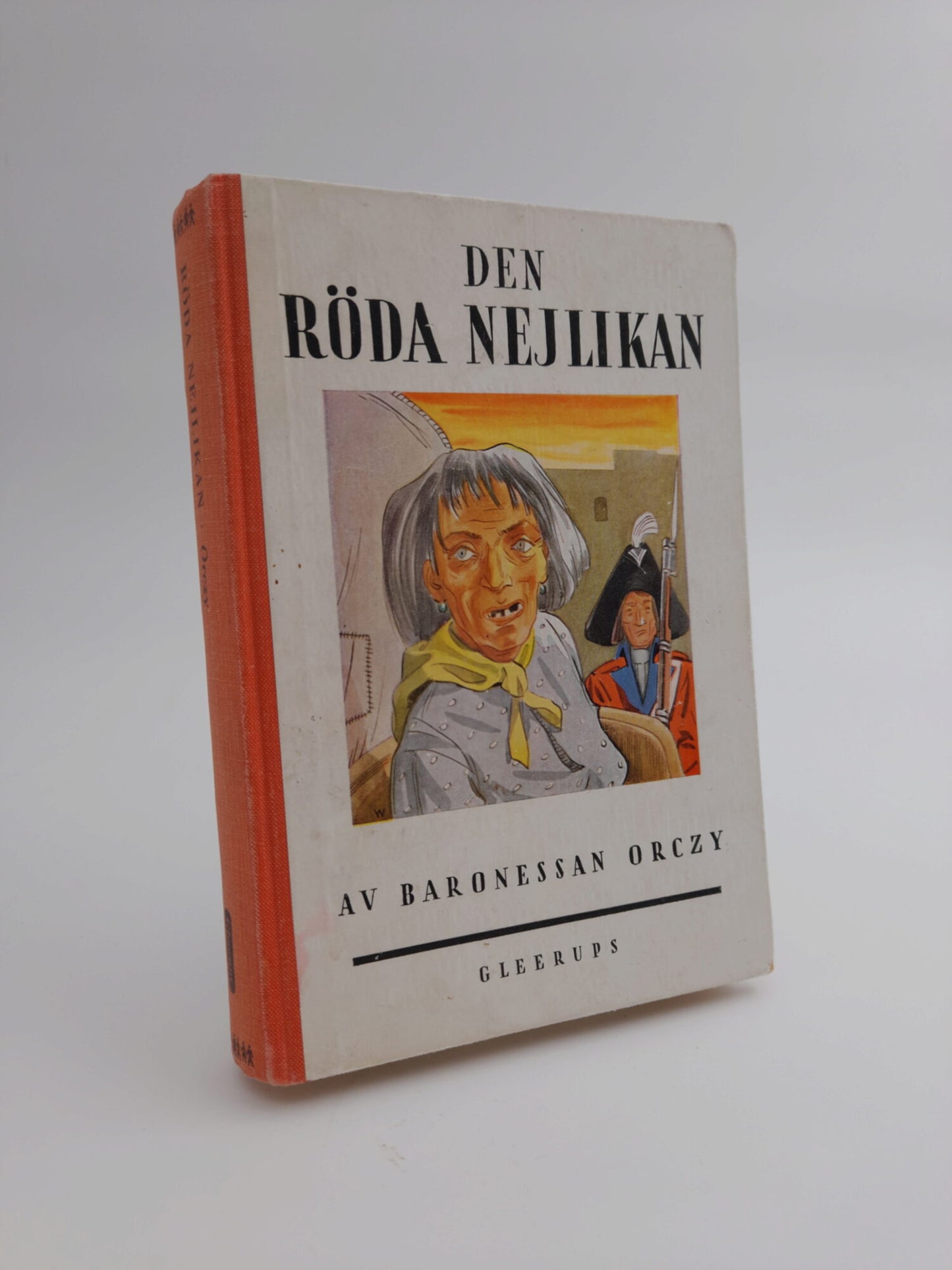 Orczy, Emmuska | Den röda nejlikan : En skildring från franska revolutionen