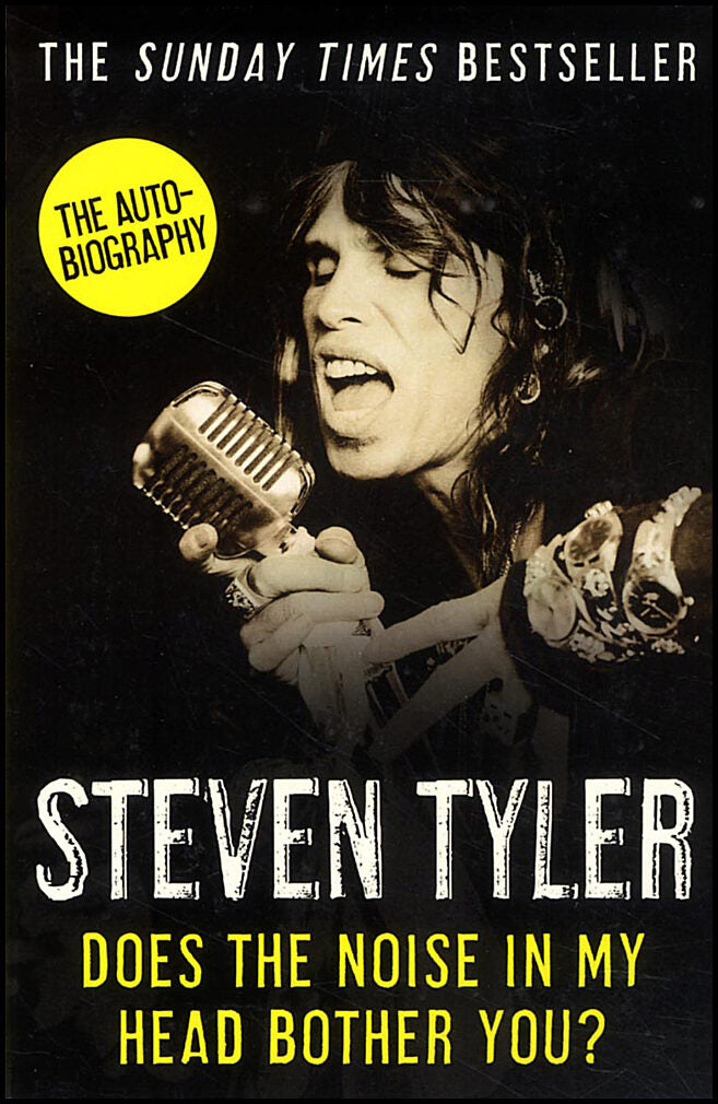 Tyler, Steven | Does the Noise in My Head Bother You?