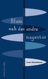 Gustafsson, Lars | Blom och den andra magentan
