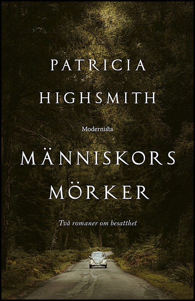 Highsmith, Patricia | Människors mörker : Två romaner om besatthet