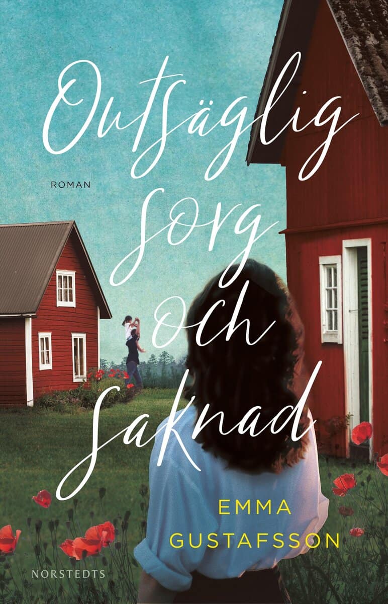 Gustafsson, Emma | Outsäglig sorg och saknad