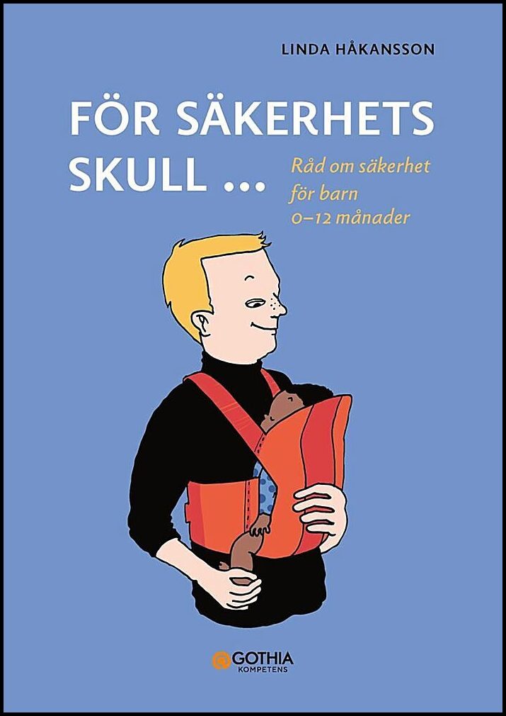 Håkansson, Linda | För säkerhets skull 0–12 månader