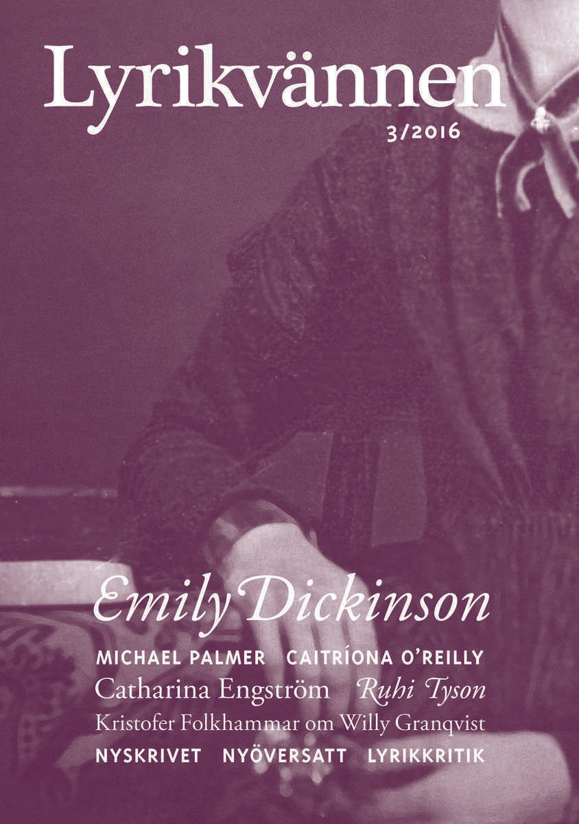 Dickinson, Emily | Kohlström, Björn | et al | Lyrikvännen 3(2016)
