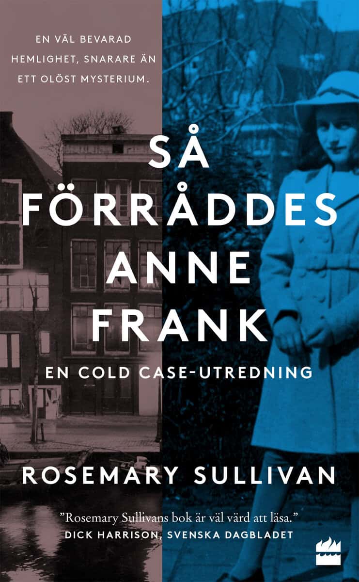 Sullivan, Rosemary | Så förråddes Anne Frank