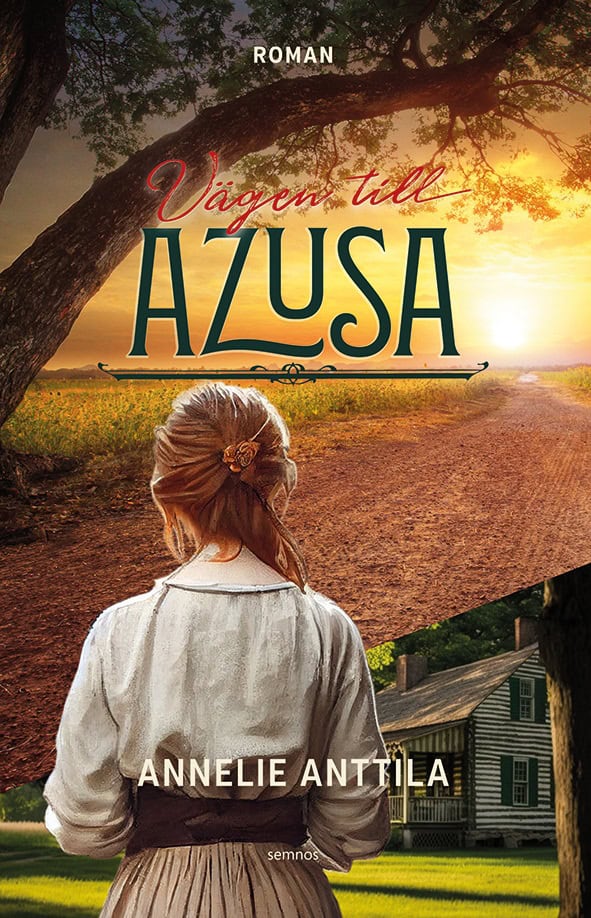 Anttila, Annelie | Vägen till Azusa
