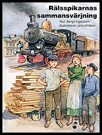 Ingelstam, Bengt | Rälsspikarnas sammansvärjning