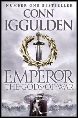 Iggulden, Conn | Emperor : The Gods of War