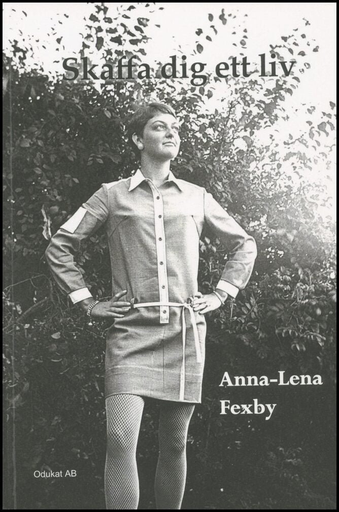 Fexby, Anna-Lena | Skaffa dig ett liv