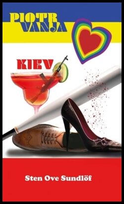 Sundlöf, Sten-Ove | Piotr Vanja Kiev : En kärleksroman