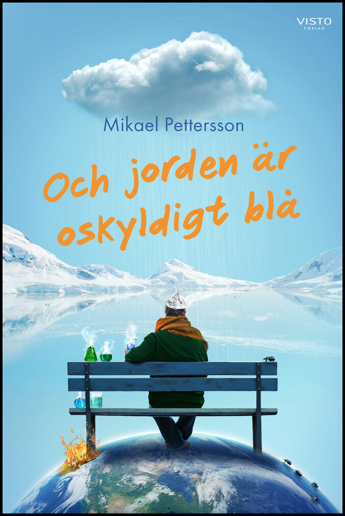 Pettersson, Mikael | Och jorden är oskyldigt blå