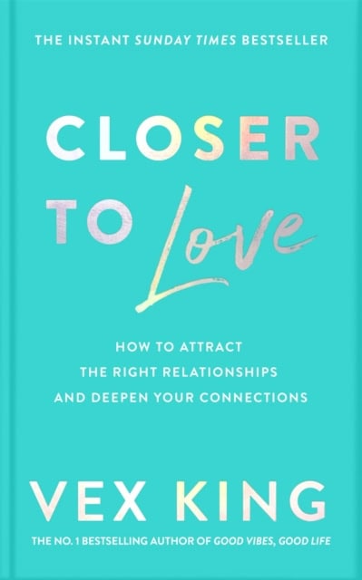 King, Vex | Closer to Love