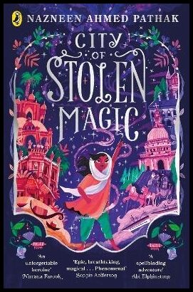 Ahmed Pathak, Nazneen | City of Stolen Magic