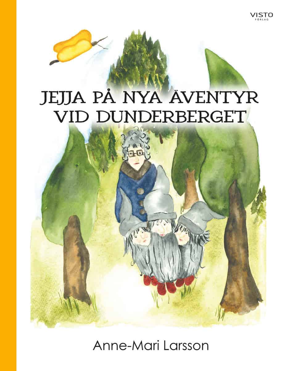 Larsson, Anne-Mari | Jejja på nya äventyr vid Dunderberget