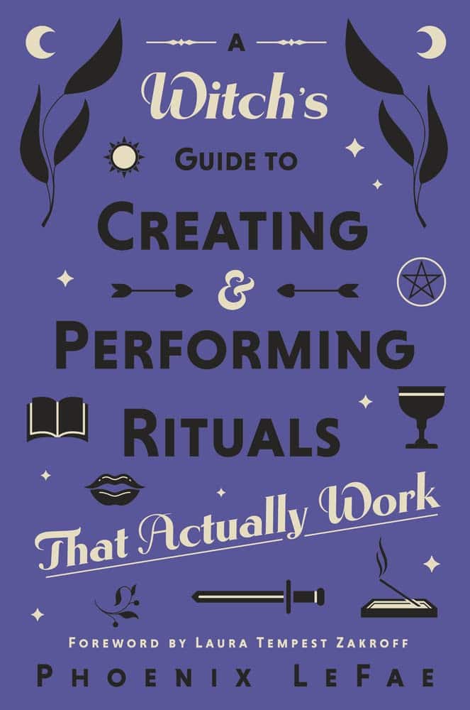 LeFae Phoenix | A Witch's Guide to Creating & Performing Rituals