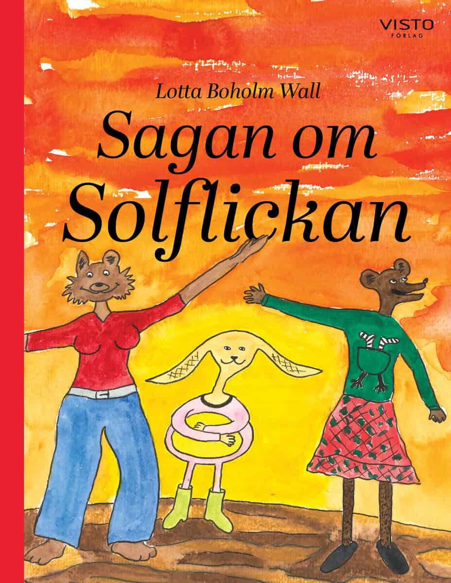Boholm Wall, Lotta | Sagan om Solflickan
