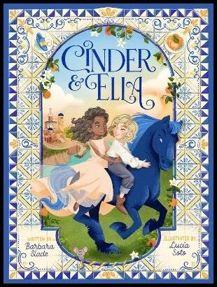 Slade, Barbara | Cinder & Ella