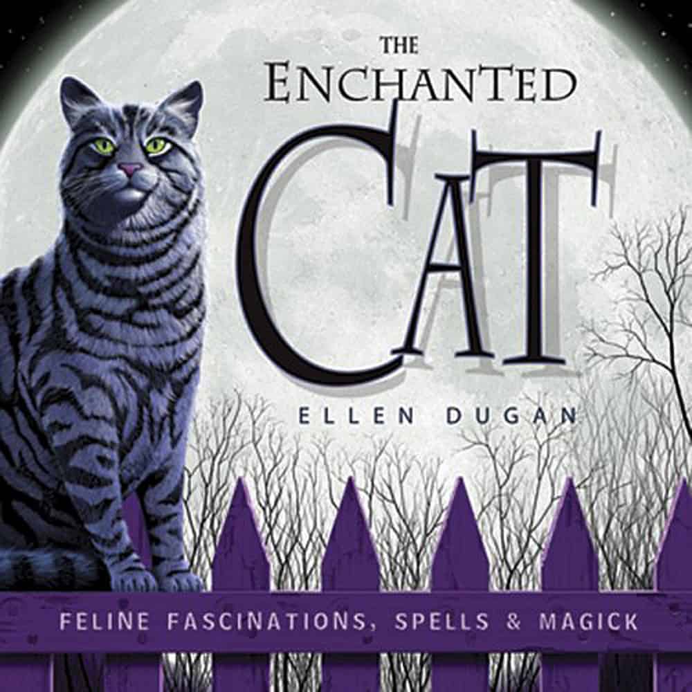 Dugan, Ellen | Enchanted cat : Feline fascinations, spells and magick