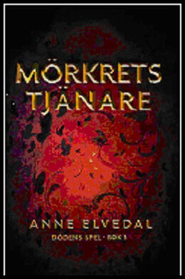 Elvedal, Anne | Mörkrets tjänare