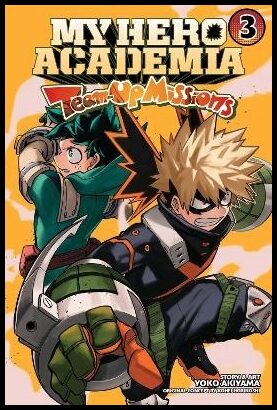 Akiyama, Yoko | My Hero Academia : Team-Up Missions, Vol. 3