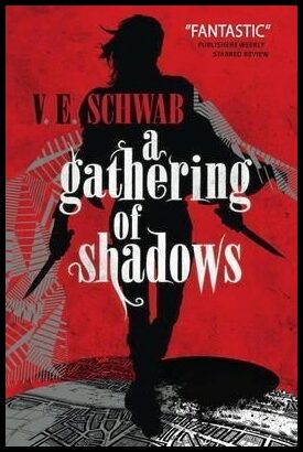 Schwab, Victoria | Gathering of Shadows