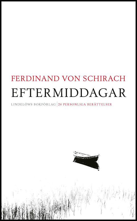 Schirach, Ferdinand von | Eftermiddagar : 20 personliga berättelser