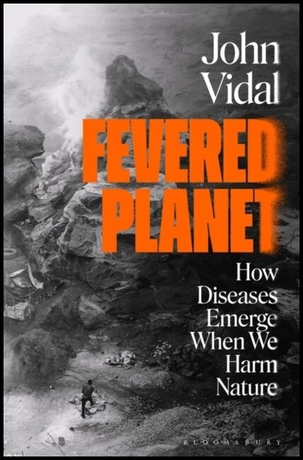Vidal, John | Fevered Planet